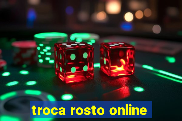 troca rosto online